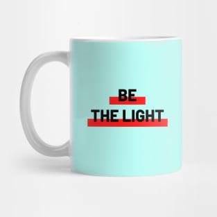 Be The Light | Christian Typography Mug